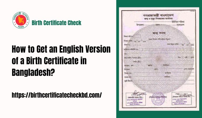 How to Get an English Version of a Birth Certificate in Bangladesh?