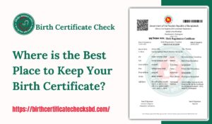 Where is the Best Place to Keep Your Birth Certificate?