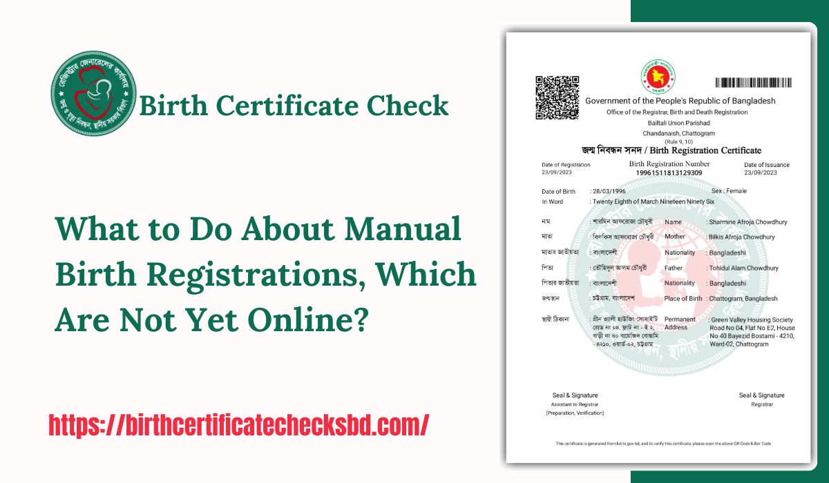 What to Do About Manual Birth Registrations, Which Are Not Yet Online?
